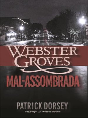cover image of Webster Groves Mal-assombrada